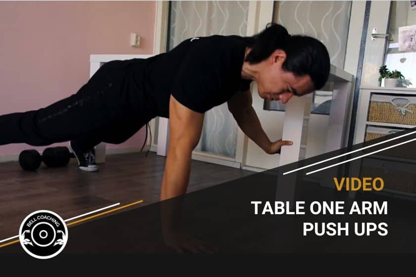 Table Leg Assisted One Arm Push Ups